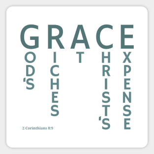 GRACE - God's Riches At Christ's Expense - 2 Corinthians 8:9 Magnet